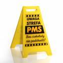 Desk warning sign for woman with PMS